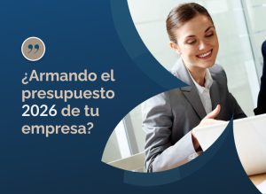 Guía para el Presupuesto 2026 de tu empresa