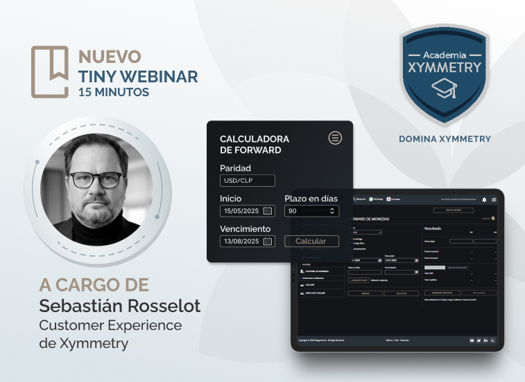 Tiny Webinar - Calcula tus FX Forwards con Xymmetry