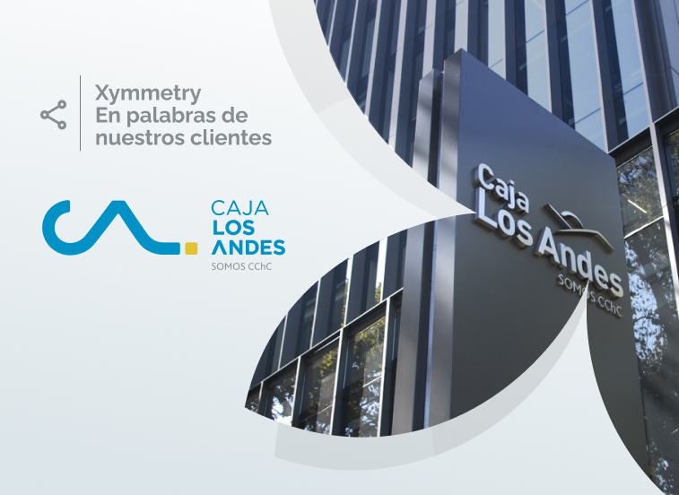 Caso de éxito Xymmetry - Caja Los Andes
