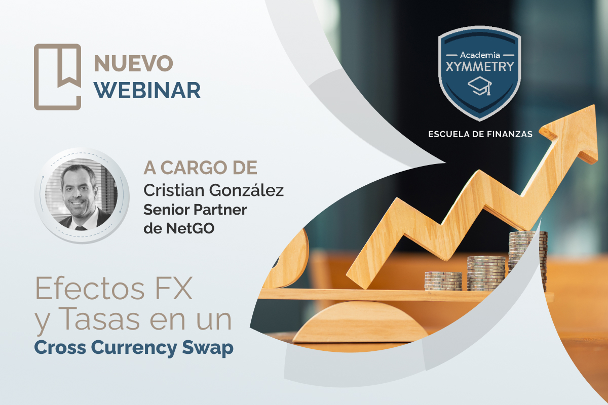 Webinar Efecto FX y Tasas en un Cross Currency Swap