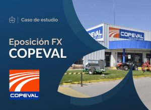 Caso de estudio Exposición FX Copeval
